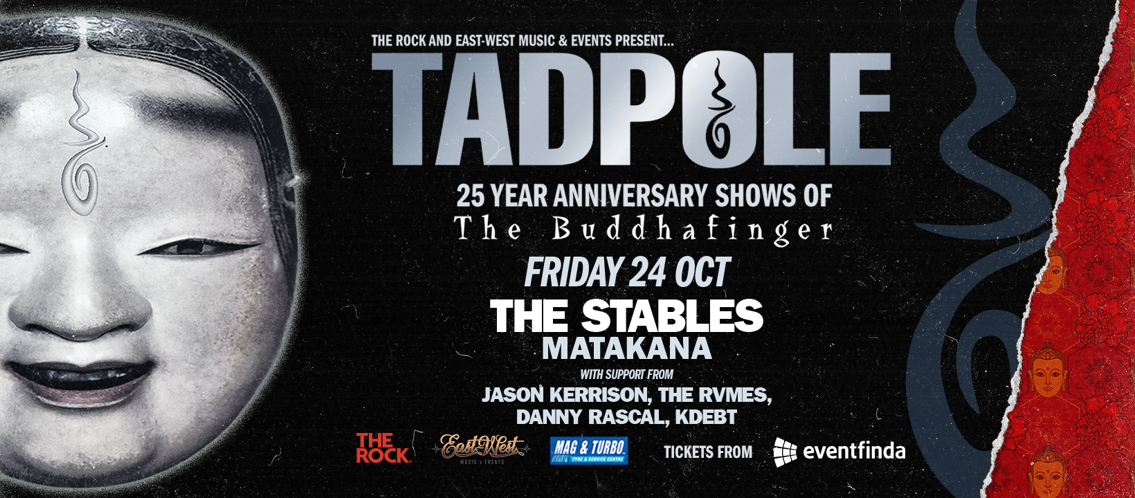 Tadpole 25th Anniversary Celebration of "The Buddhafinger" @ The Stables Event Centre