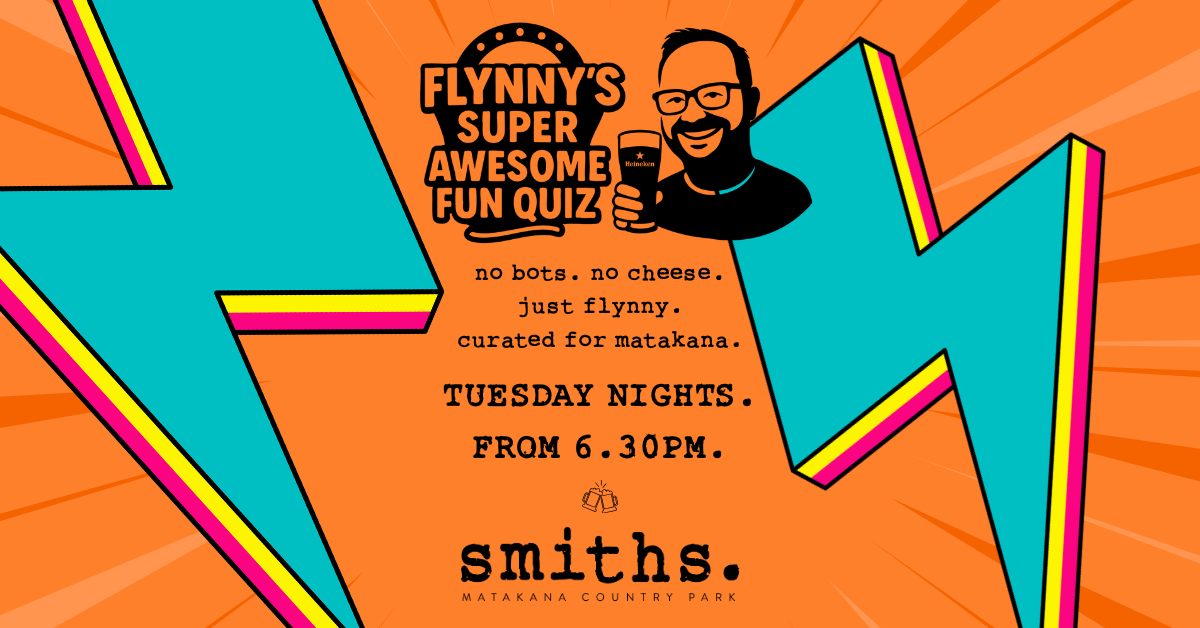 Flynny's Super Awesome Fun Quiz @ Smiths Every Tuesday