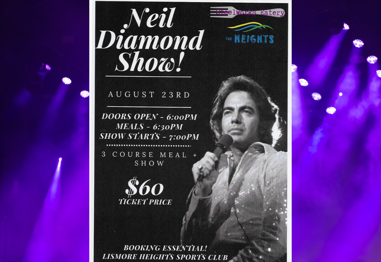 Lismore Heights Sports Club - Neil Diamond Show 