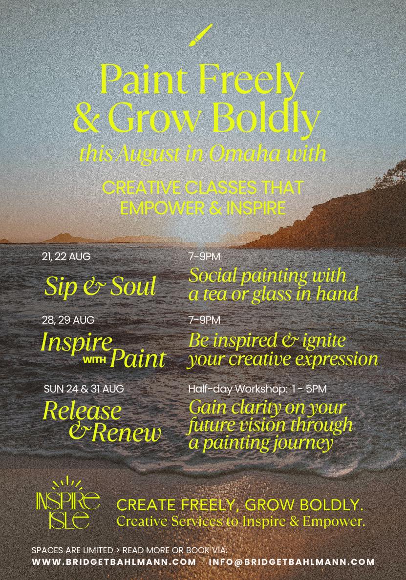 Inspire Isle Presents Paint Freely & Grow Bodly In August