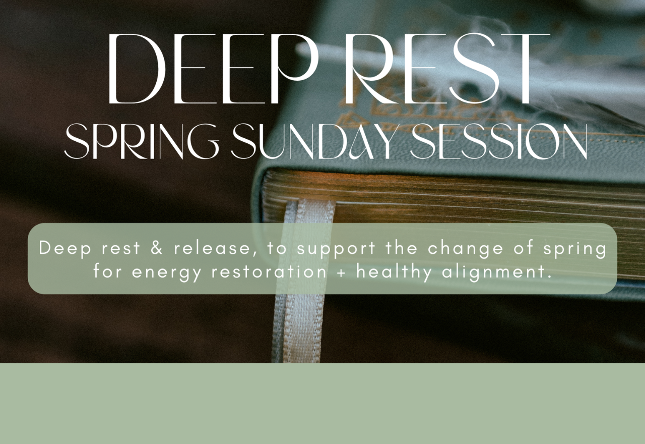 Spring Deep Rest Retreat