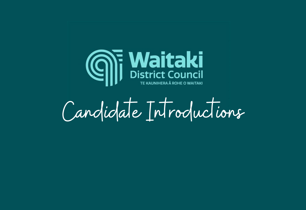 Waitaki District Council | Candidate Introductions